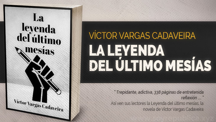 La leyenda del último mesías, de Víctor Vargas Cadaveira